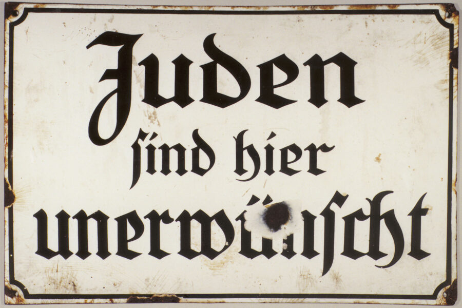 Antisemitisches Schild der NS-Zeit: Juden sind hier unerwünscht